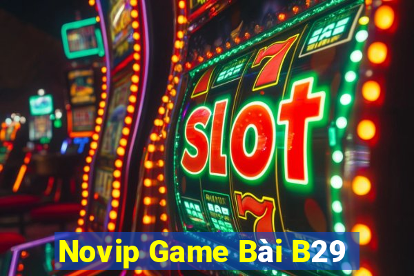 Novip Game Bài B29