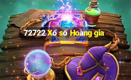 72722 Xổ số Hoàng gia