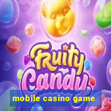 mobile casino game