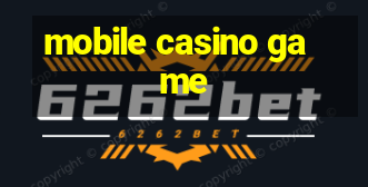 mobile casino game