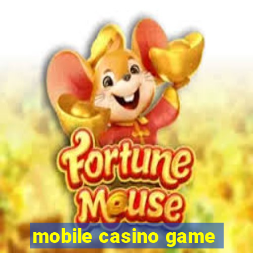 mobile casino game