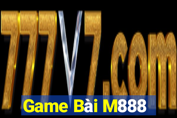 Game Bài M888