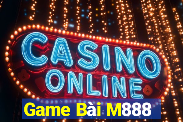 Game Bài M888