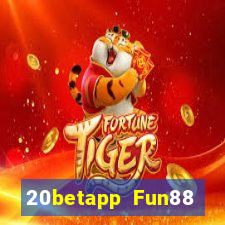 20betapp Fun88 Genesi đại phát