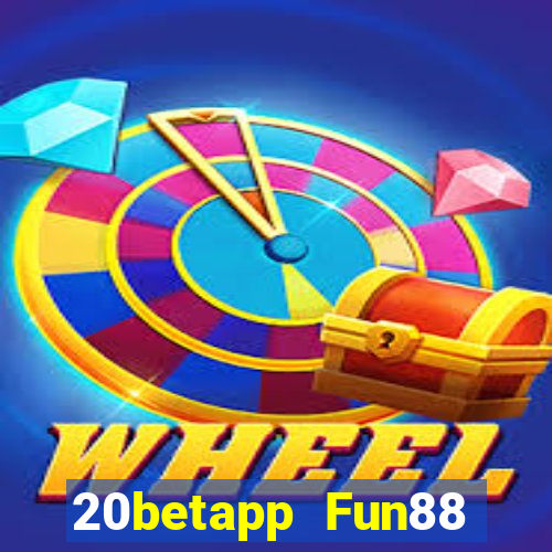 20betapp Fun88 Genesi đại phát