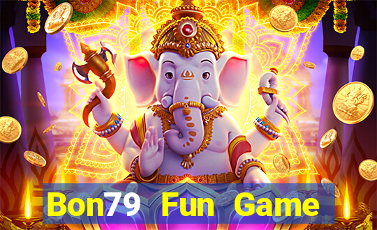 Bon79 Fun Game Bài Online Uy Tín