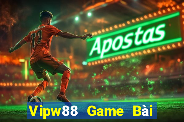 Vipw88 Game Bài 247 Club