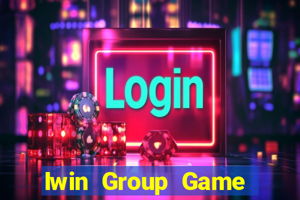 Iwin Group Game Bài B52 Đổi Thưởng