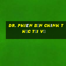 Dr. Phiên bản chính thức Tải về