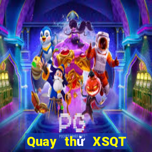 Quay thử XSQT Chủ Nhật