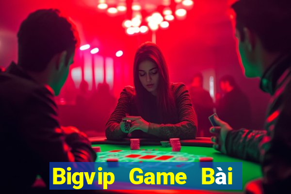 Bigvip Game Bài Giải Trí