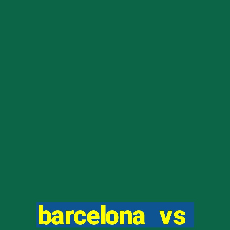 barcelona vs athletic club