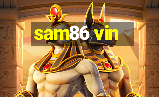 sam86 vin