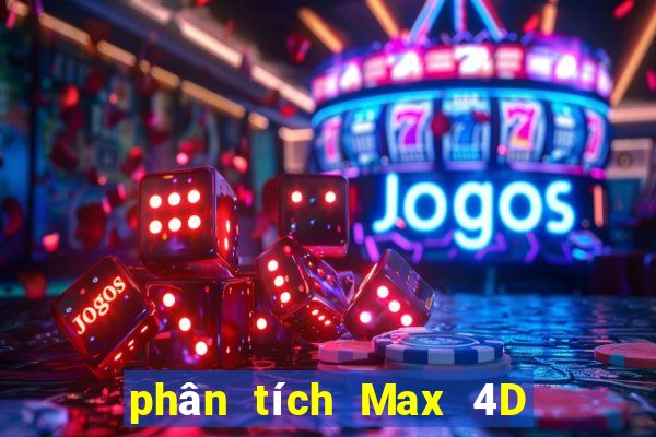 phân tích Max 4D thứ tư