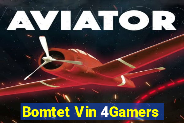 Bomtet Vin 4Gamers