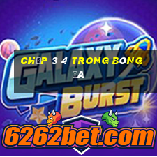 chấp 3 4 trong bóng đá