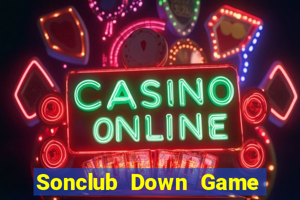 Sonclub Down Game Bài Vui