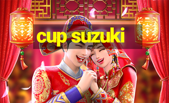 cup suzuki