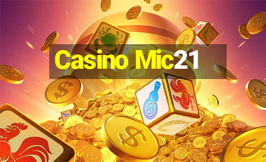 Casino Mic21