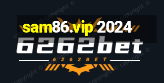 sam86.vip 2024