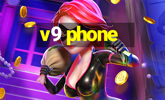 v9 phone