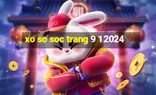 xo so soc trang 9 1 2024