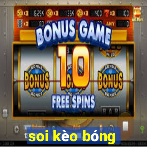 soi kèo bóng