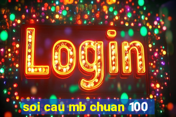 soi cau mb chuan 100