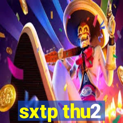 sxtp thu2