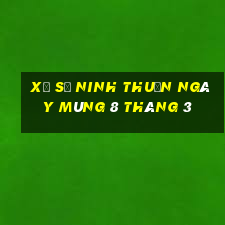 xổ số ninh thuận ngày mùng 8 tháng 3