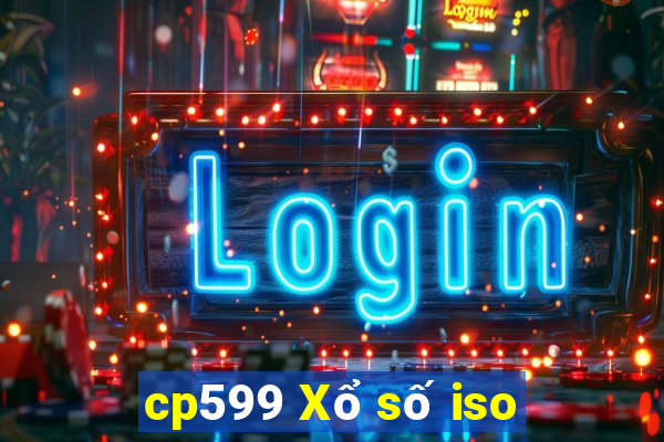 cp599 Xổ số iso