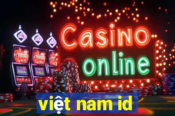 việt nam id