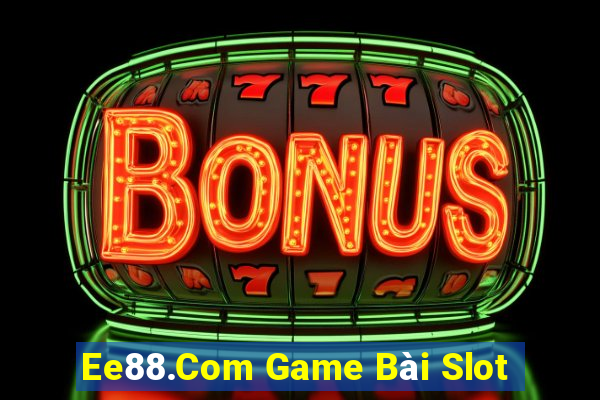 Ee88.Com Game Bài Slot