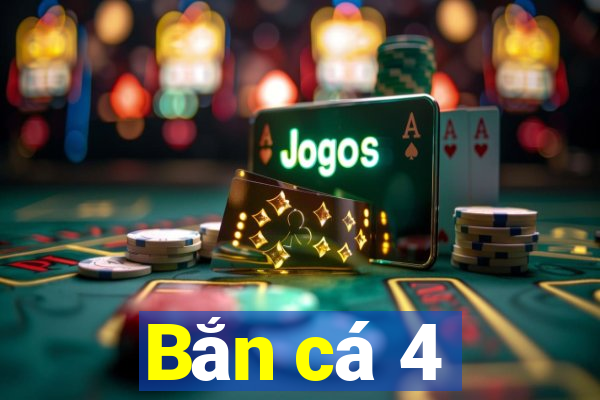 Bắn cá 4