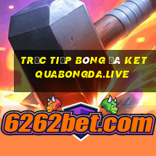 trực tiếp bóng đá ketquabongda.live