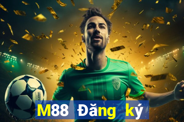 M88 Đăng ký địa chỉ web giải trí Việt nam đa dạng