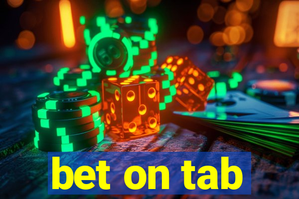 bet on tab