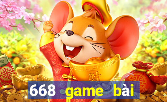 668 game bài Phiên bản chính thức