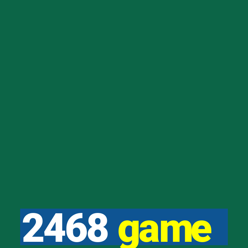 2468 game