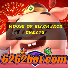 house of blackjack cheats