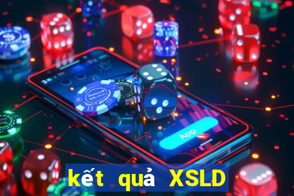 kết quả XSLD ngày 4