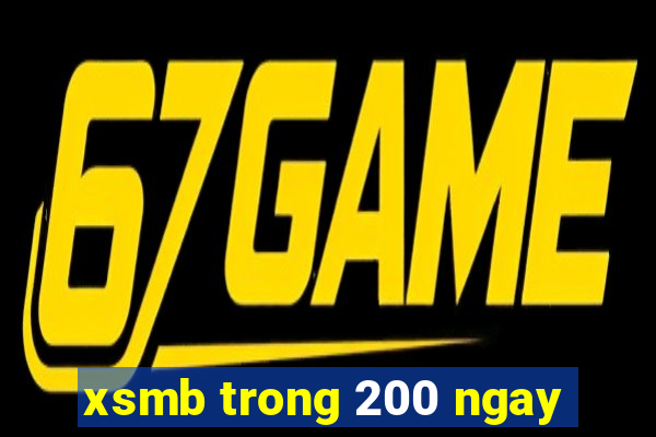 xsmb trong 200 ngay