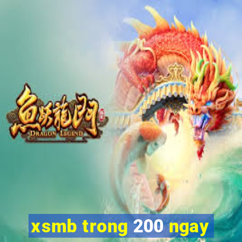 xsmb trong 200 ngay