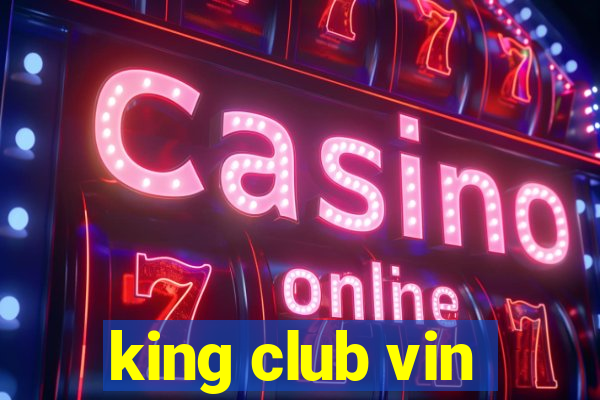 king club vin