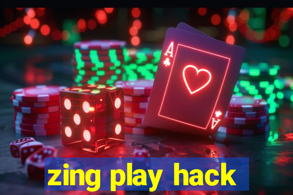 zing play hack