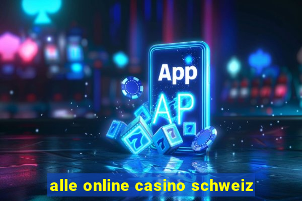 alle online casino schweiz