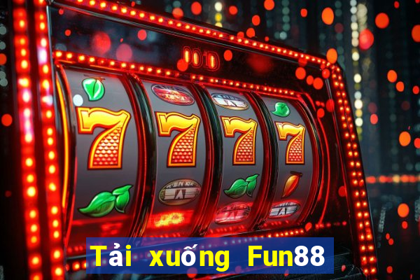 Tải xuống Fun88 chia xổ số