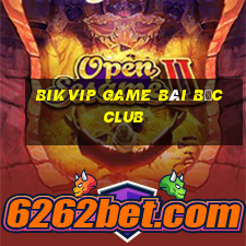 Bikvip Game Bài Bốc Club