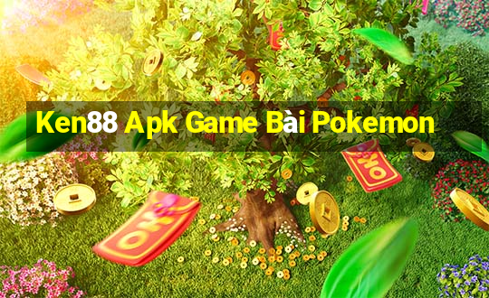 Ken88 Apk Game Bài Pokemon