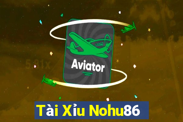 Tài Xỉu Nohu86